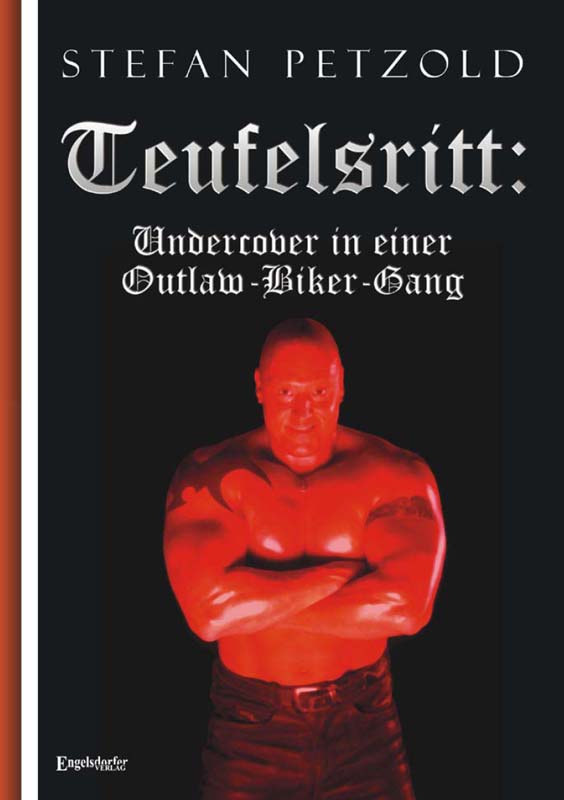 Teufelsritt: Undercover in einer Outlaw Motorcycle Gang