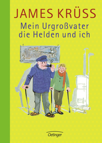 Mein Urgroßvater, die Helden und ich eine kurz gefasste Heldenkunde in Versen und Geschichten, erfunden und erzählt in mehreren Speicherzimmern von meinem Urgroßvater und mir ; säuberlich niedergeschrieben zu Unterhaltung und Belehrung für Kinder und Familien