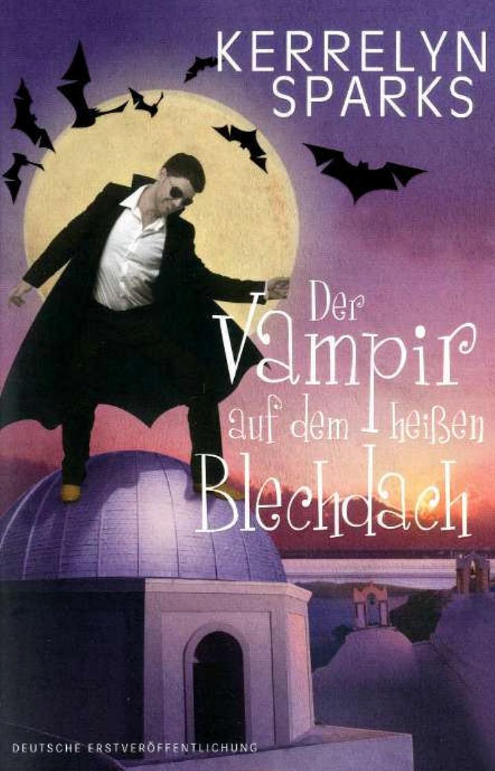 Der Vampir auf dem heißen Blechdach