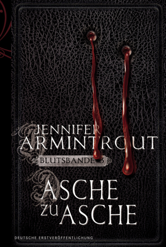 Asche zu Asche Blutsbande Buch 3