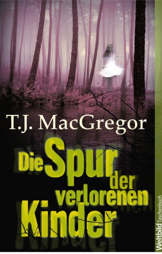 Die Spur der verlorenen Kinder
