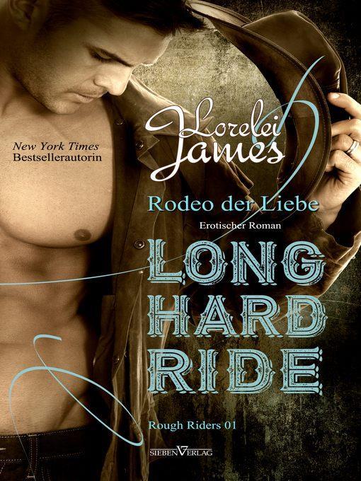 Long Hard Ride--Rodeo der Liebe