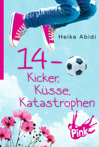 14 - Kicker, Küsse, Katastrophen