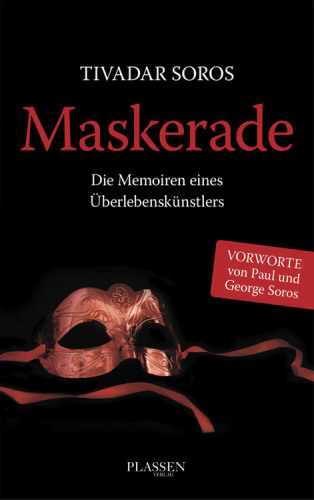 Maskerade Die Memoiren eines Überlebenskünstlers