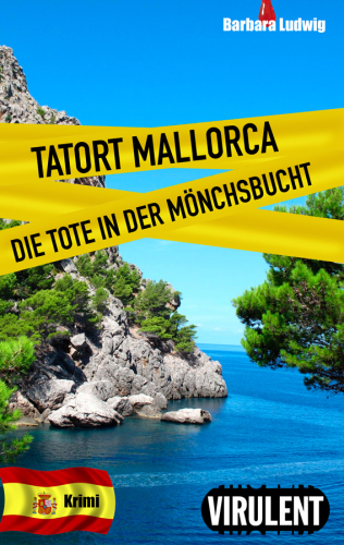 Tatort Mallorca - Die Tote in der Mönchsbucht (German Edition)