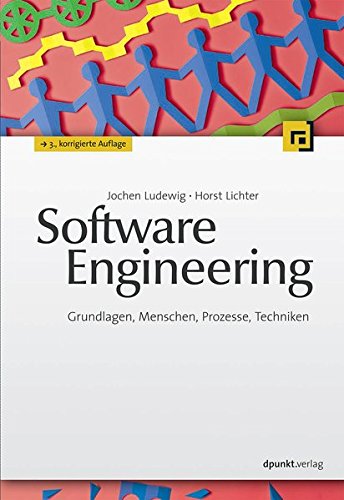 Software Engineering Grundlagen, Menschen, Prozesse, Techniken