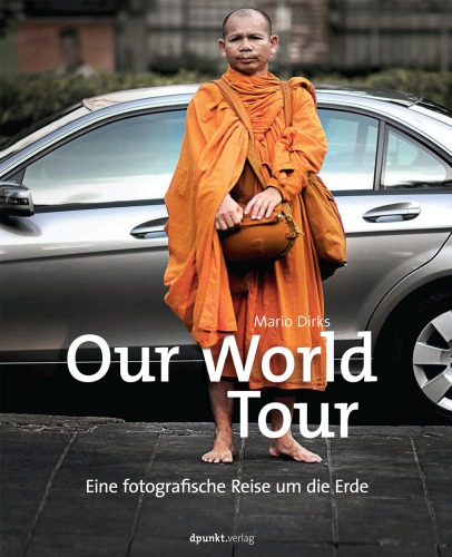 Our world tour : Eine fotografische Reise um die Erde