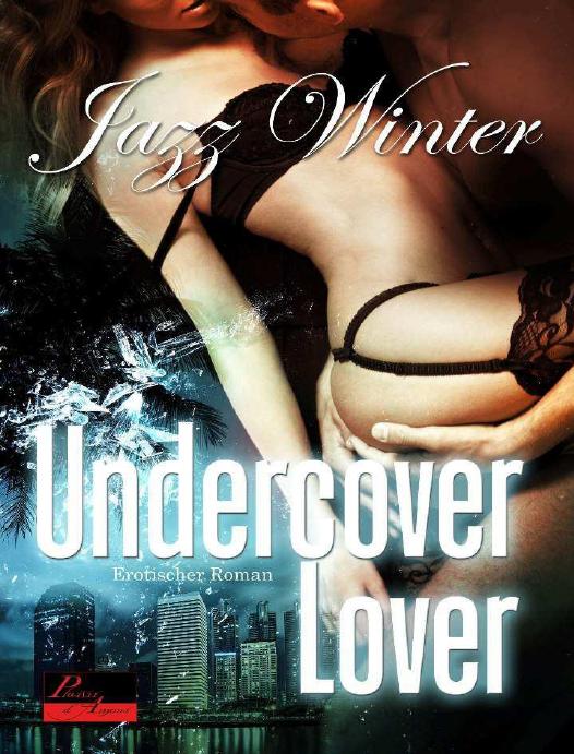 Undercover Lover Erotischer Roman