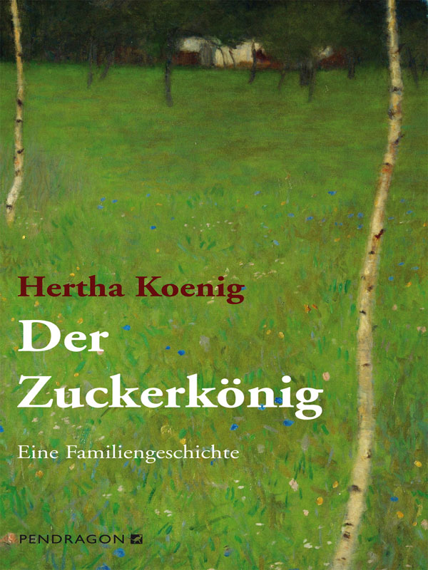 Der Zuckerkönig eine Familengeschichte