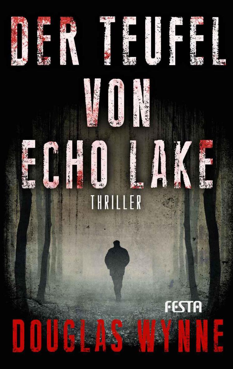 Der Teufel von Echo Lake Thriller