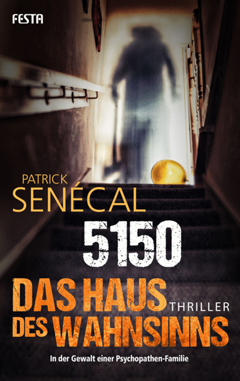 5150 - Das Haus des Wahnsinns Thriller