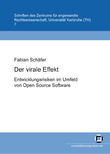 Der virale Effekt Entwicklungsrisiken im Umfeld von Open-source-Software