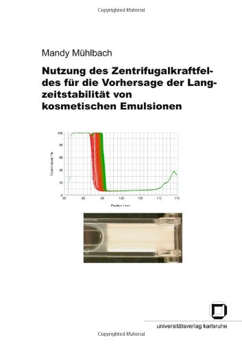 Nutzung des Zentrifugalkraftfeldes für die Vorhersage der Langzeitstabilität von kosmetischen Emulsionen