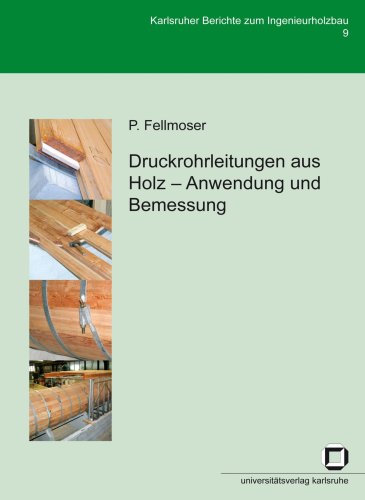 Druckrohrleitungen Aus Holz   Anwendung Und Bemessung