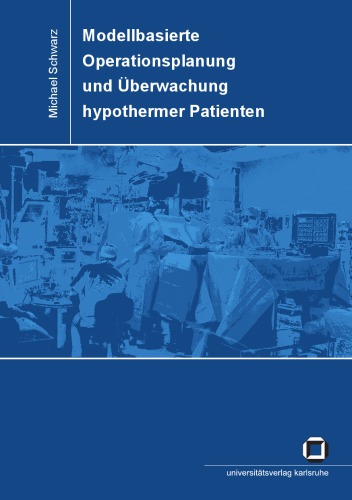 Modellbasierte Operationsplanung und Überwachung hypothermer Patienten