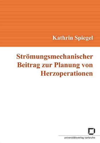 Strömungsmechanischer Beitrag zur Planung von Herzoperationen