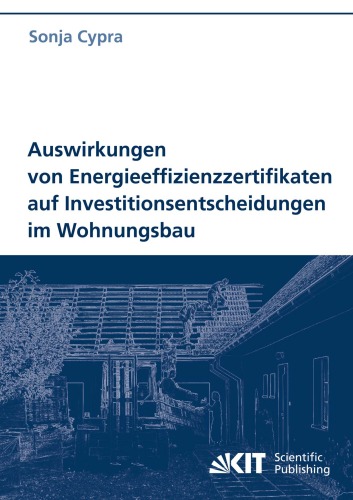 Auswirkungen von Energieeffizienzzertifikaten auf Investitionsentscheidungen im Wohnungsbau