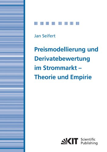 Preismodellierung Und Derivatebewertung Im Strommarkt