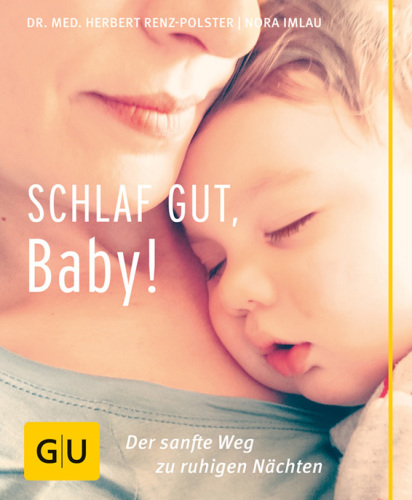 Schlaf gut, Baby! Der sanfte Weg zu ruhigen Nächten