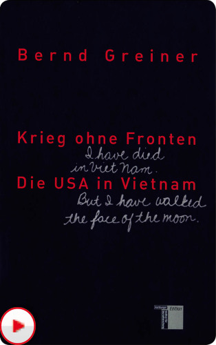 Krieg ohne Fronten die USA in Vietnam