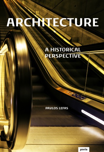 Architecture - A Historical Perspective