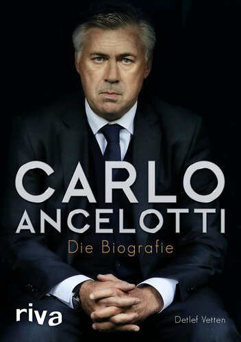 Carlo Ancelotti die Biografie