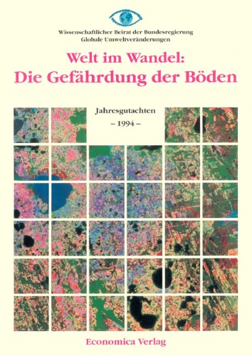 Die Gefährdung der Böden : Jahresgutachten 1994