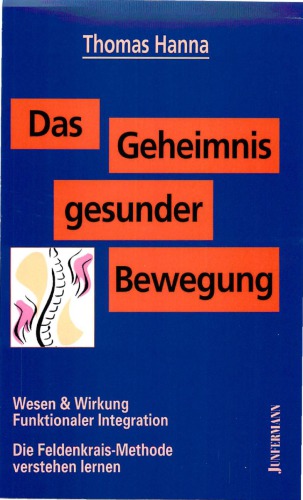 Das Geheimnis gesunder Bewegung