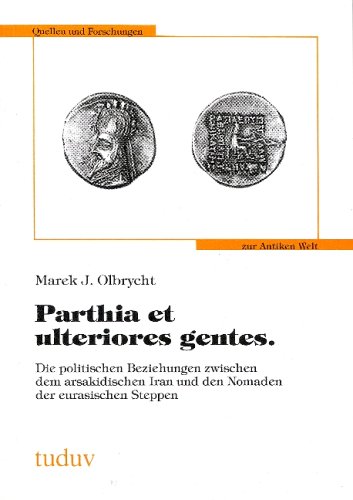 Parthia Et Ulteriores Gentes
