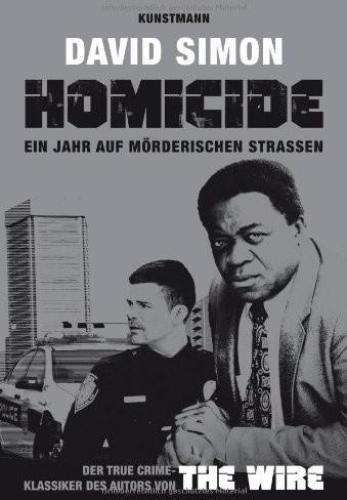 Homicide. Ein Jahr auf mörderischen Straßen