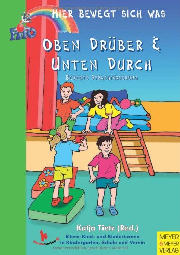 Oben drüber & unten durch: bewegte Sprachförderung