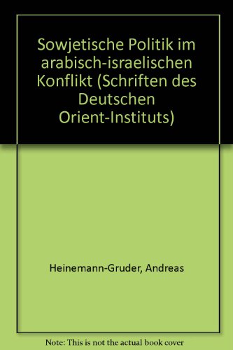 Sowjetische Politik Im Arabisch Israelischen Konflikt
