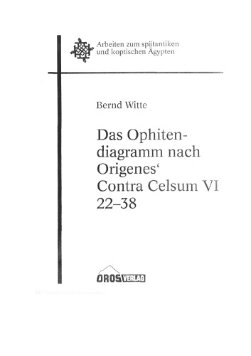 Das Ophitendiagramm nach Origenes' Contra Celsum VI 22-38