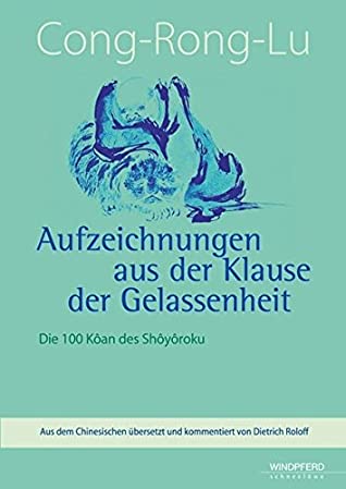 Cong-Rong-Lu - Aufzeichnungen aus der Klause der Gelassenheit