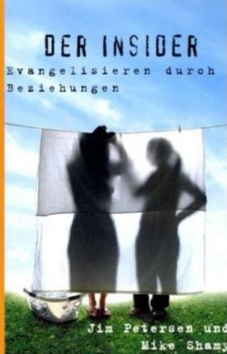 Der Insider [...] Evangelisieren durch Beziehungen