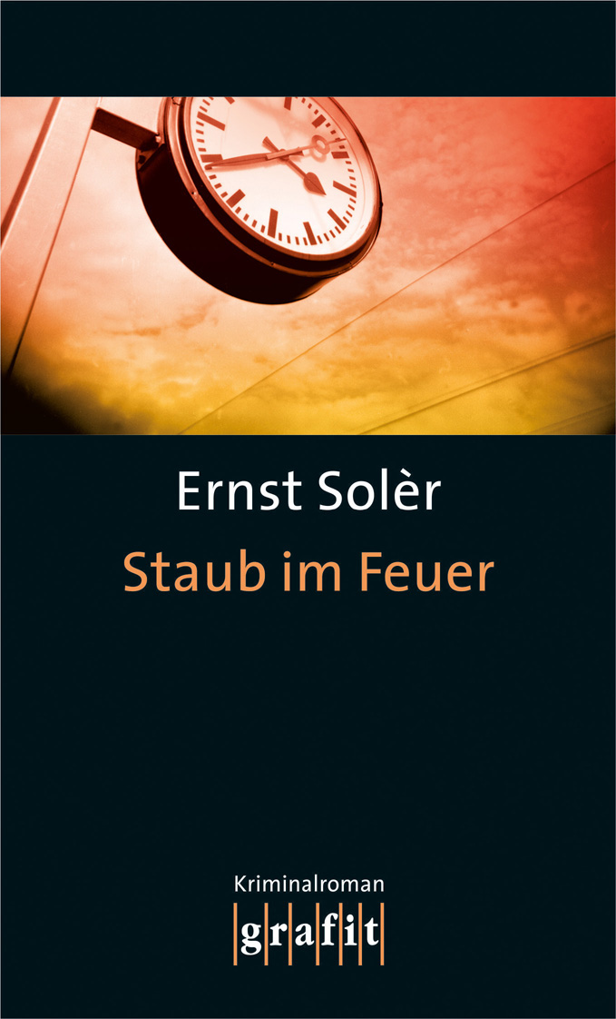 Staub im Feuer Fred Staubs erster Fall