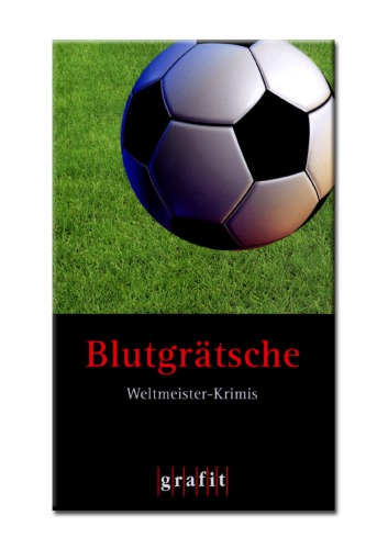 Blutgrätsche - Weltmeister-Krimis