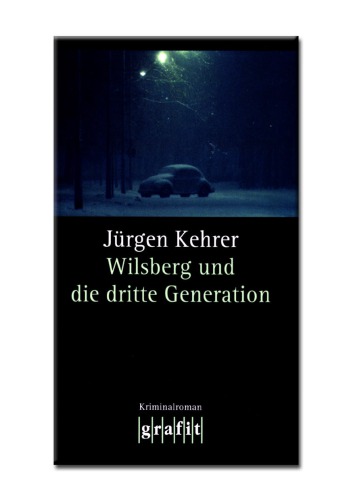 Wilsberg und die dritte Generation : Wilsbergs 17. Fall