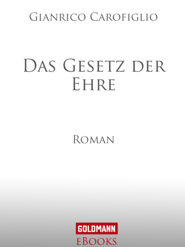 Das Gesetz der Ehre Roman