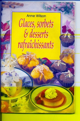 Glaces, sorbets et desserts rafraîchissants