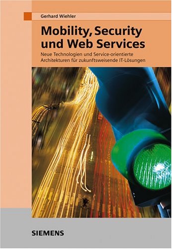 Mobility, Security Und Web Services