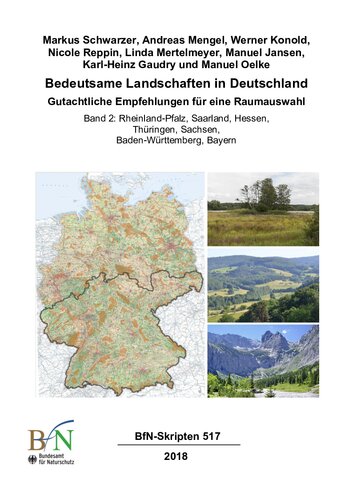 Bedeutsame Landschaften in Deutschland Band 2. Rheinland-Pfalz, Saarland, Hessen, Thüringen, Sachsen, Baden-Württemberg, Bayern