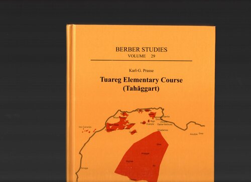 Tuareg Elementary Course (Tahaggart) (Berber Studies, vol.29)