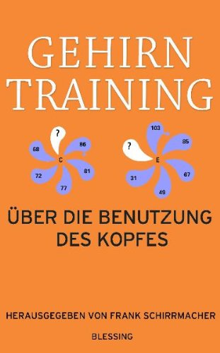 Gehirntraining : über die Benutzung des Kopfes