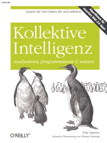 Kollektive Intelligenz analysieren, programmieren und nutzen