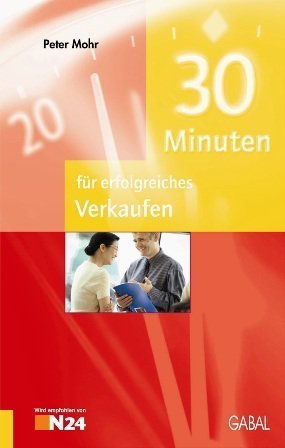 30 Minuten Für Erfolgreiches Verkaufen