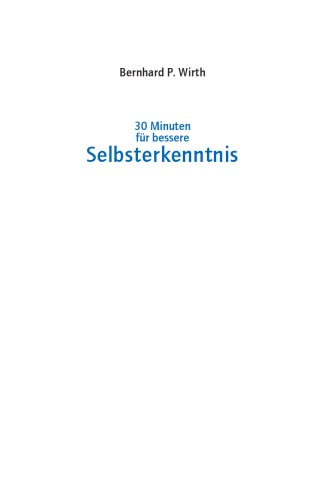 30 Minuten für bessere Selbsterkenntnis