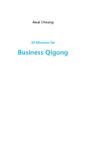 30 Minuten für Business Quigong