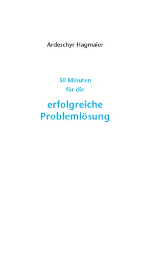 30 Minuten für die erfolgreiche Problemlösung