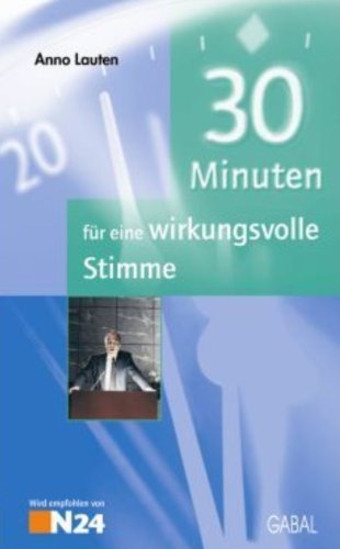 30 Minuten Für Eine Wirkungsvolle Stimme